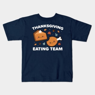 Thanksgiving Eating Team Kids T-Shirt